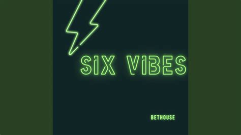 Six Vibes (Extended Version) .
